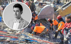 土耳其地震｜被埋廢墟下逾85小時 內地土籍男星唐小強罹難