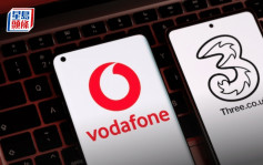 3英國與Vodafone合併方案遇CMA提補救措施 「相信為獲批鋪路」