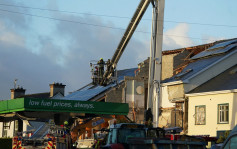 愛爾蘭油站爆炸增至9人死亡 巨響傳到數英里外
