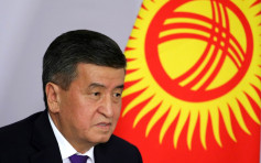 俄媒：吉尔吉斯总统下落不明 政府决定关闭边境