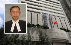 时任裁判官郑纪航被投诉立场偏颇 专责法官小组裁定投诉不成立