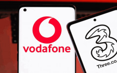 長和3英國與Vodafone合併案面臨深入調查 料今年9月完成