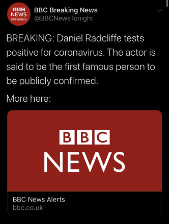 消息仲附上一张BBC官方Twitter的报道截图，指丹尼尔域基夫成为首位被公开证实确诊的名人。