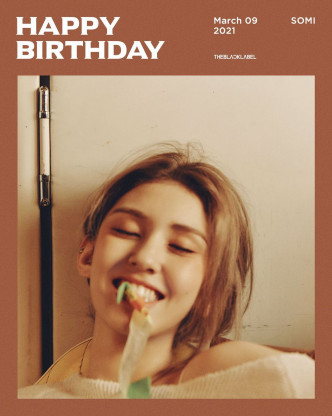 Somi所屬公司THE BLACK LABEL今日凌晨貼出相片祝賀她生日。
