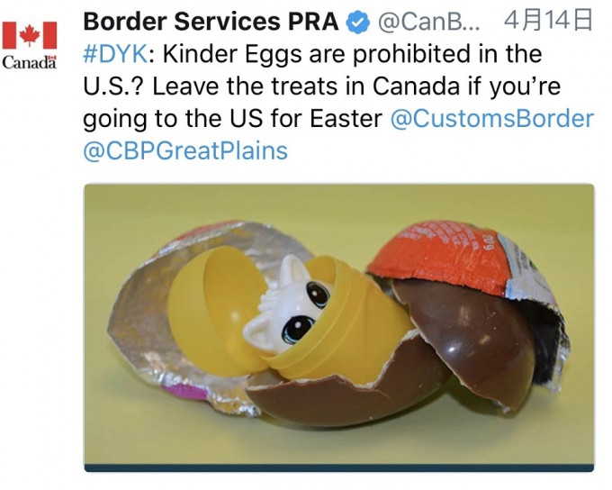 加拿大当局在twitter贴文，提醒勿带奇趣蛋入境美国。