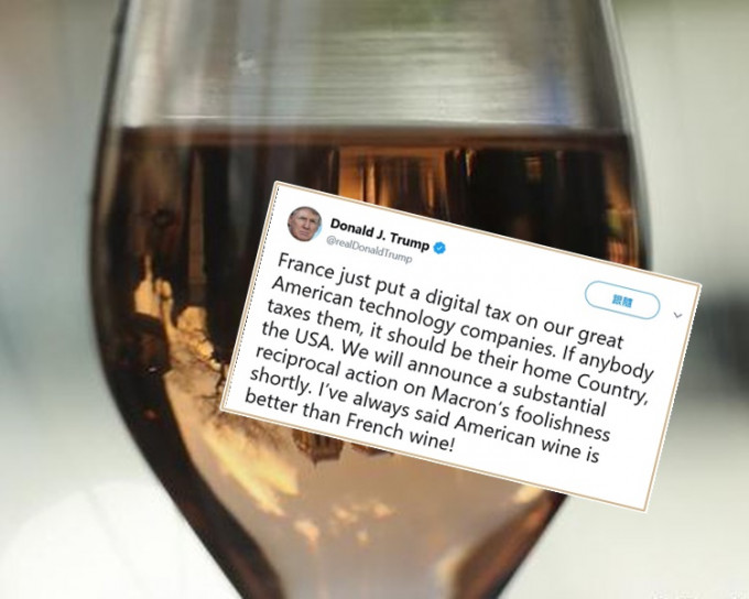 特朗普在Twitter發文威脅要對法國葡萄酒徵稅。Twitter/AP