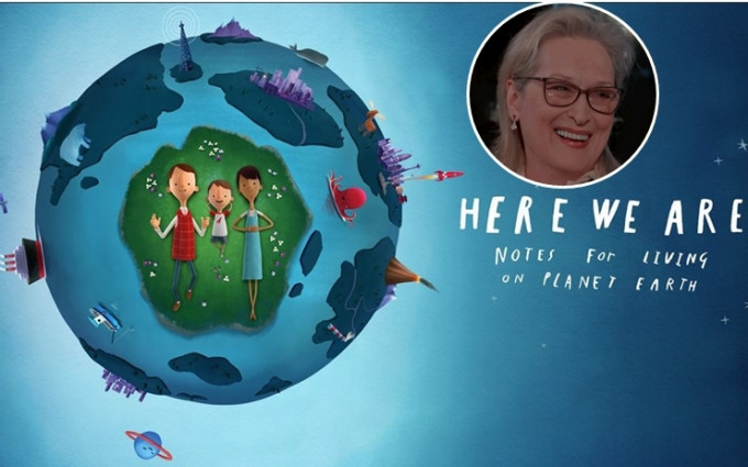 《Here We Are：歡迎來到美麗的地球》原創動畫短片，為小孩子道盡萬物的種種奧秘。