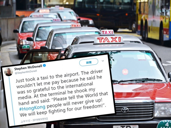 的士司机感激国际媒体报道香港的新闻，坚持 不收McDonell的车费。Stephen McDonell Twitter
