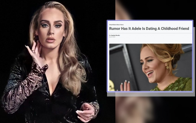 外国新闻有报道Adele同儿时好友拍拖。