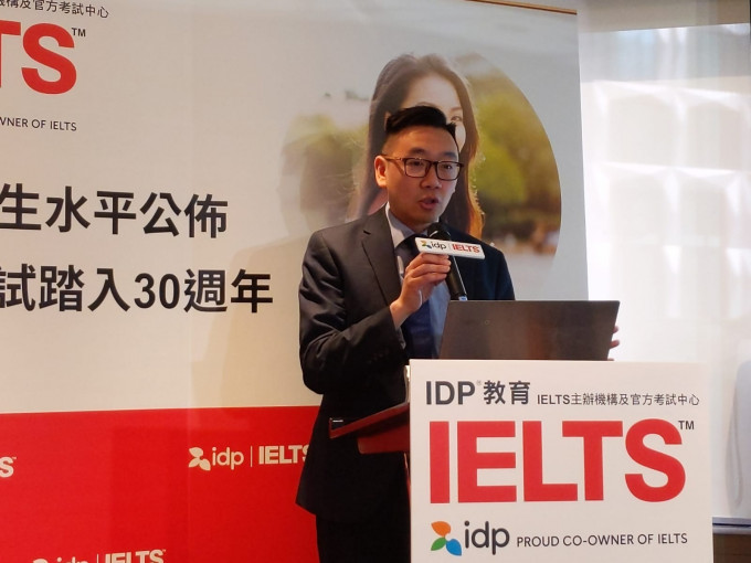 IDP教育IELTS区域经理（大中华）温家辉认为，港生的英语水平维持稳定，成绩不俗。